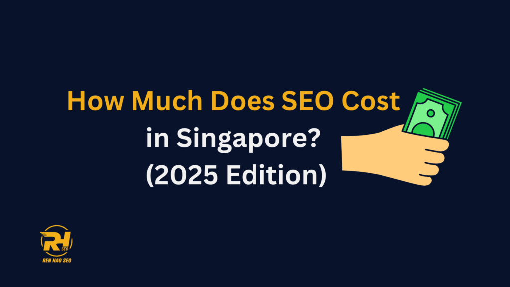 How-Much-Does-SEO-Cost-in-Singapore-2025-Edition