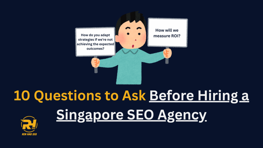 10-Questions-to-Ask-Before-Hiring-a-Singapore-SEO-Agency