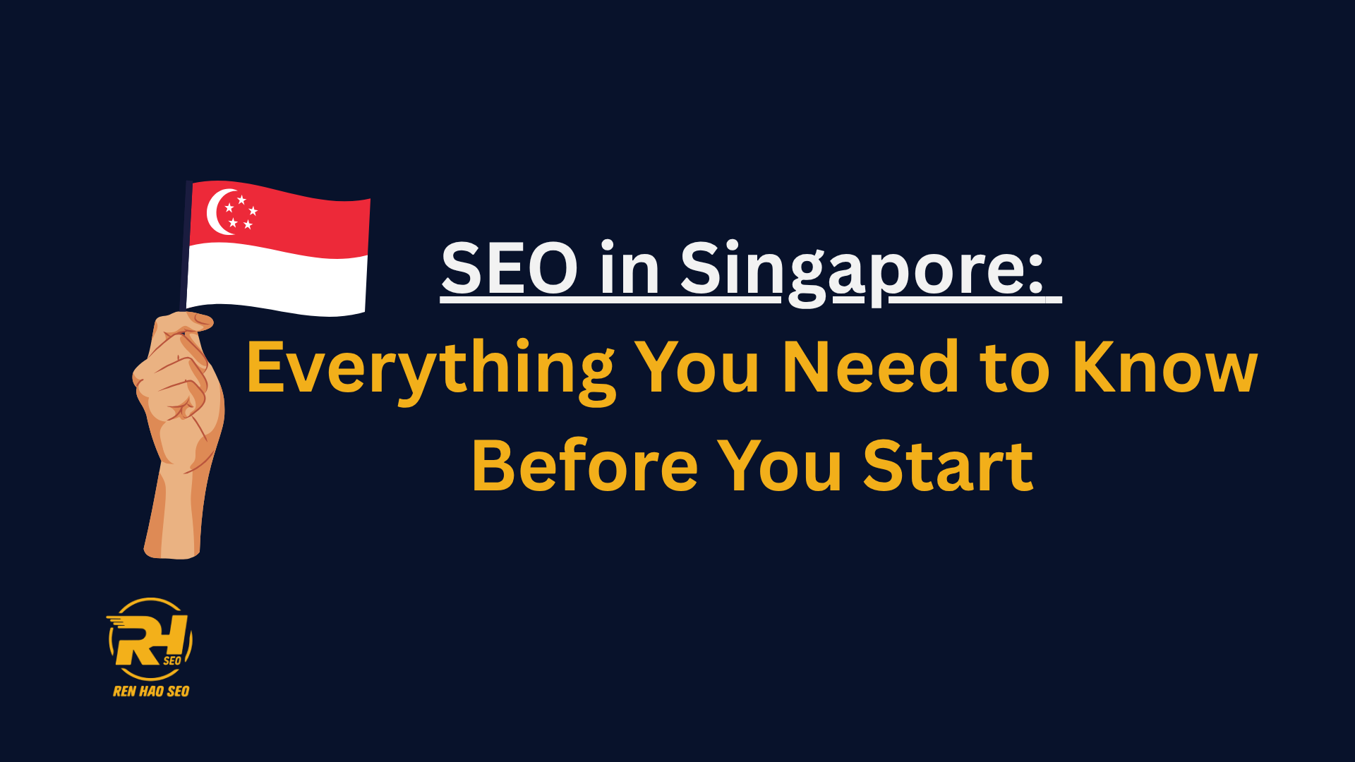 SEO in Singapore Everything You Need to Know Before You Start